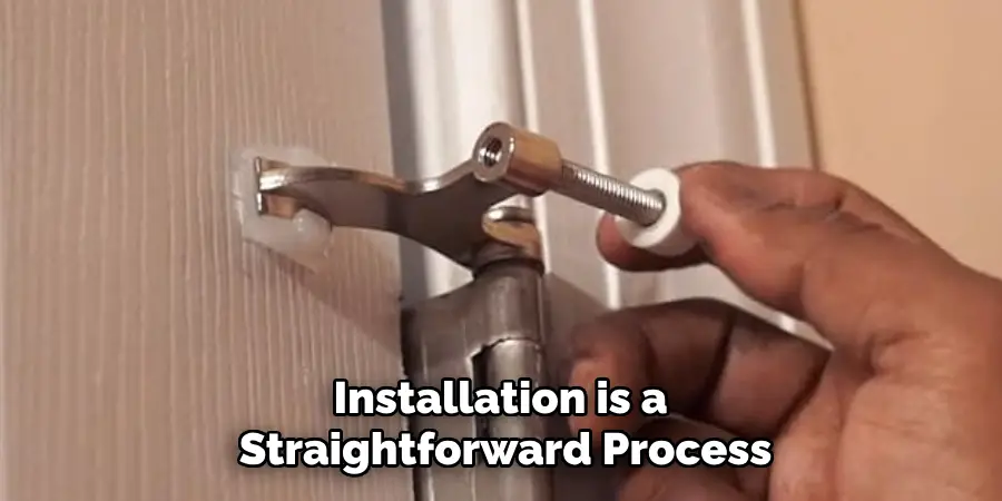 Installation is a Straightforward Process