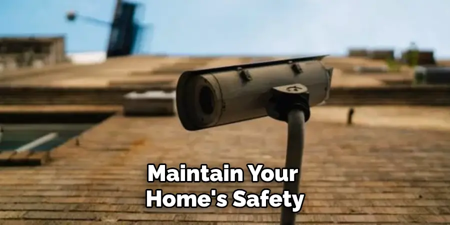 Maintain Your Home's Safety