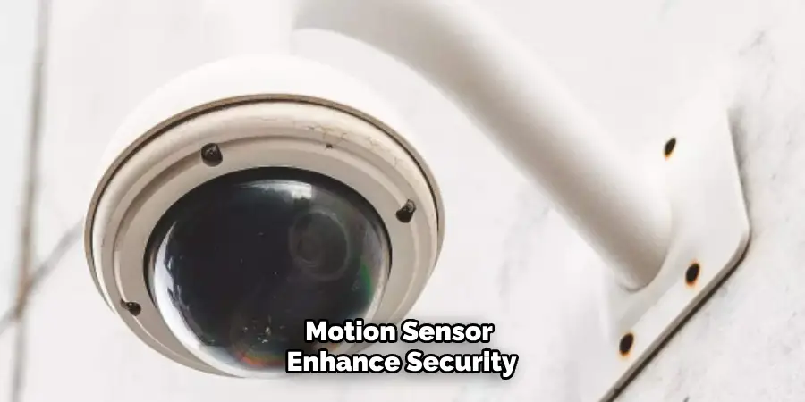 Motion Sensor Enhance Security