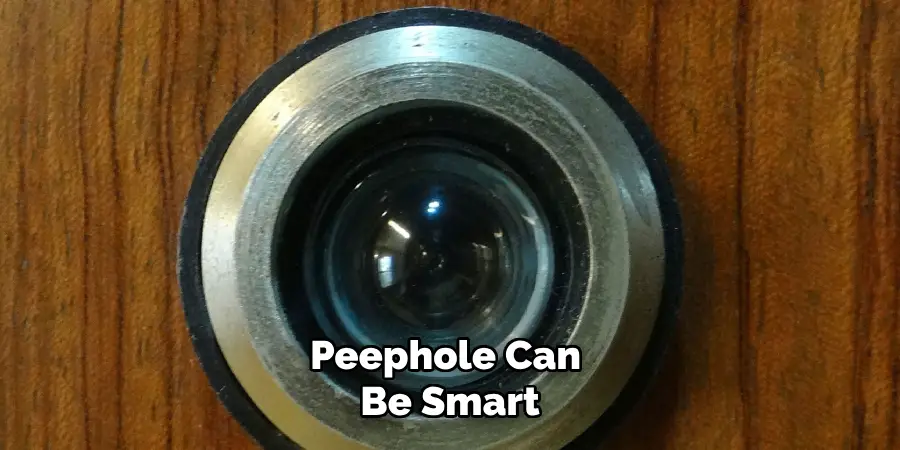 Peephole Can Be Smart