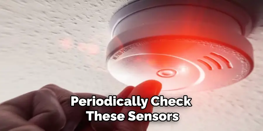 Periodically Check These Sensors