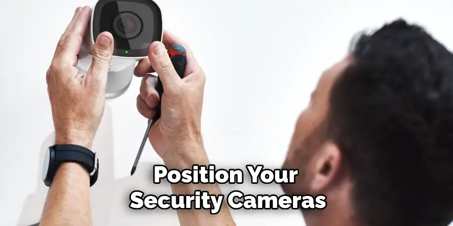 Position Your Security Cameras