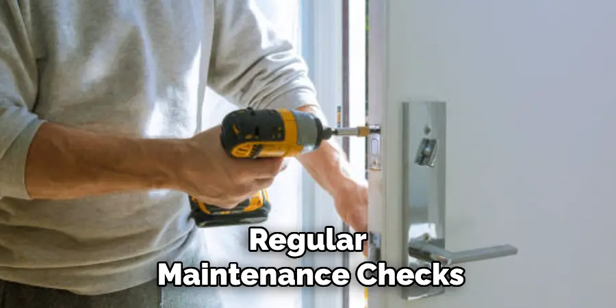 Regular Maintenance Checks