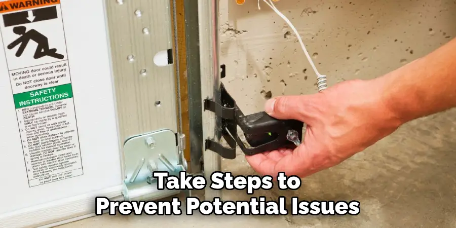 Take Steps to Prevent Potential Issues