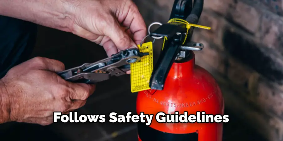 Follows Safety Guidelines