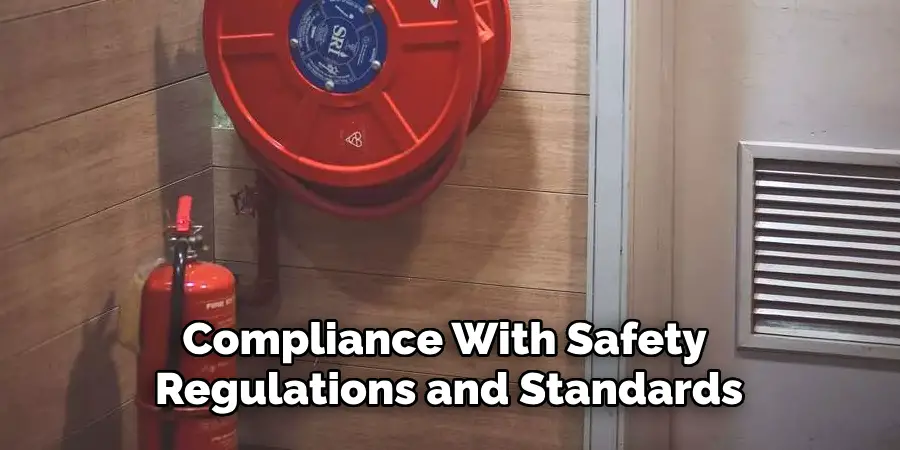 Compliance With Safety Regulations and Standards