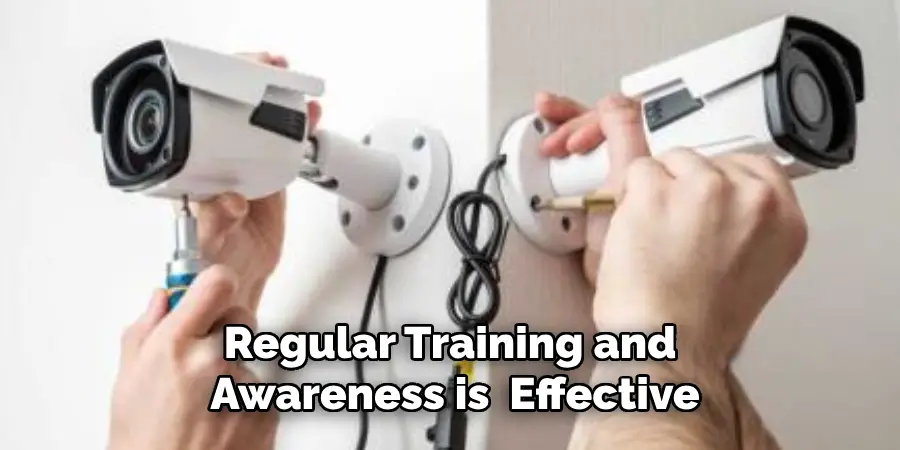 Regular Training and Awareness is  Effective