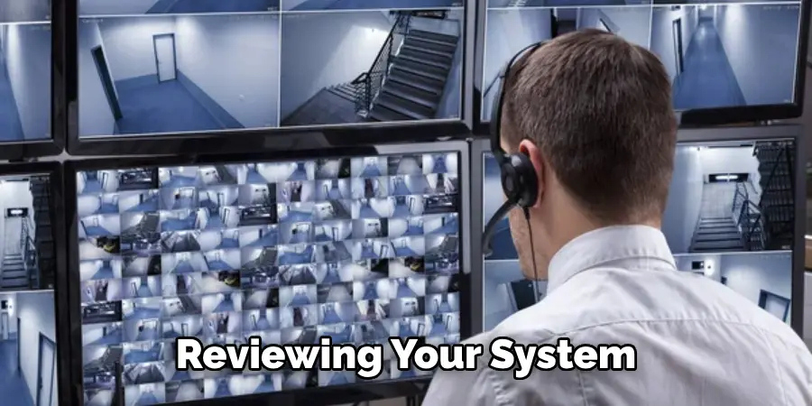 Reviewing Your System