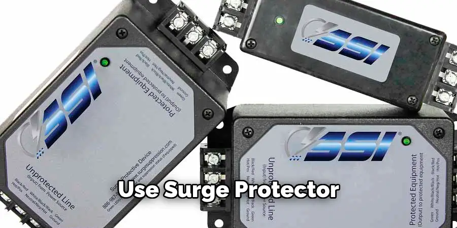 Use Surge Protector