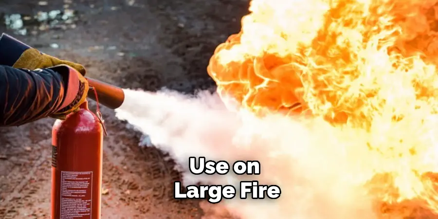 Use on Large Fire