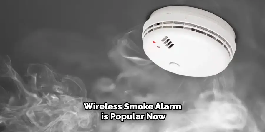 Wireless Smoke Alarm is Popular Now