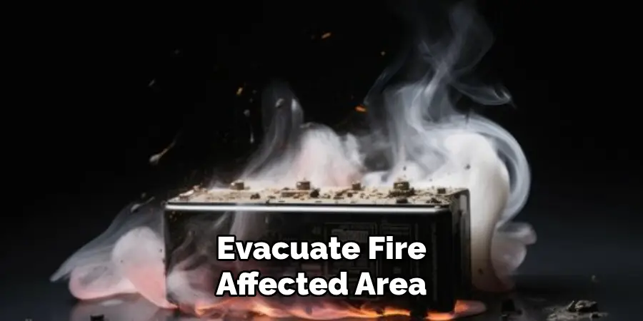 Evacuate Fire Affected Area