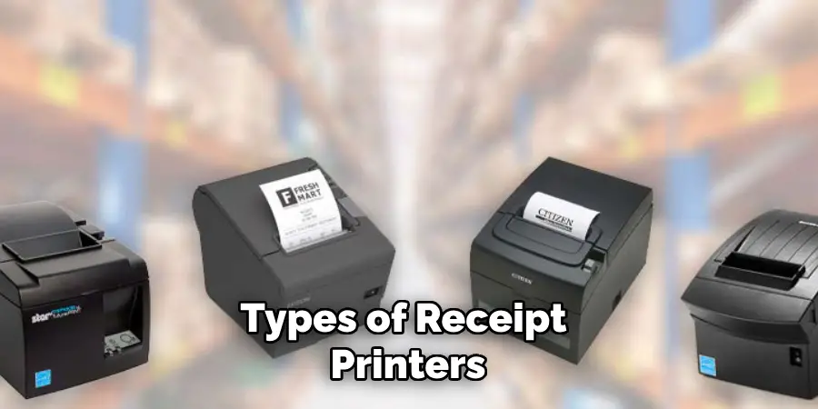 Types of Receipt Printers