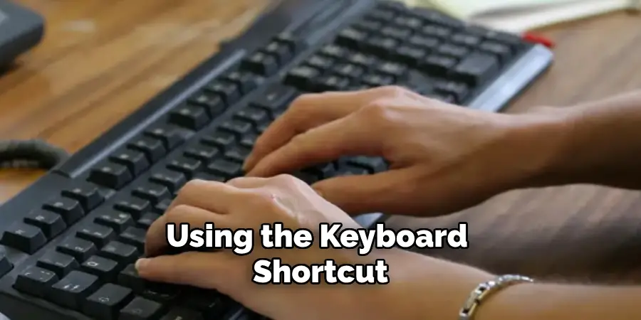 Using the Keyboard Shortcut