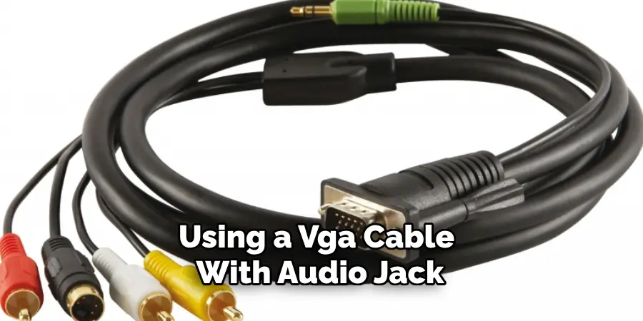 Using a Vga Cable With Audio Jack