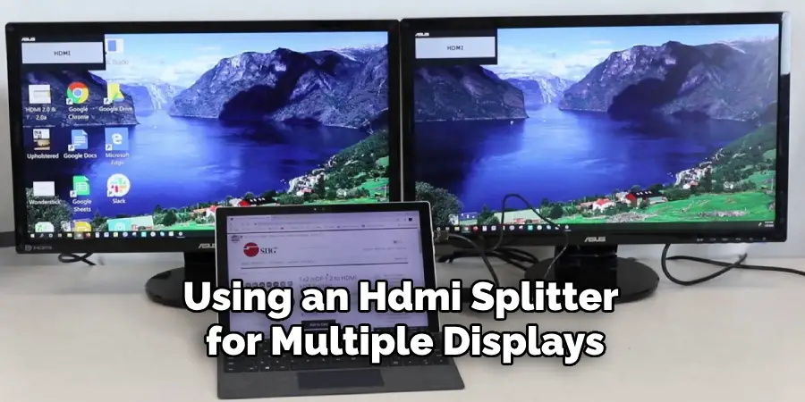 Using an Hdmi Splitter for Multiple Displays