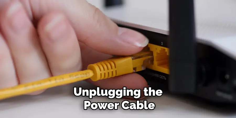 Unplugging the Power Cable