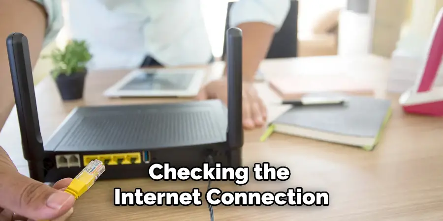 Checking the Internet Connection