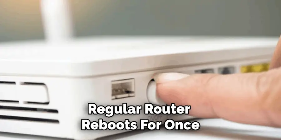 Regular Router Reboots