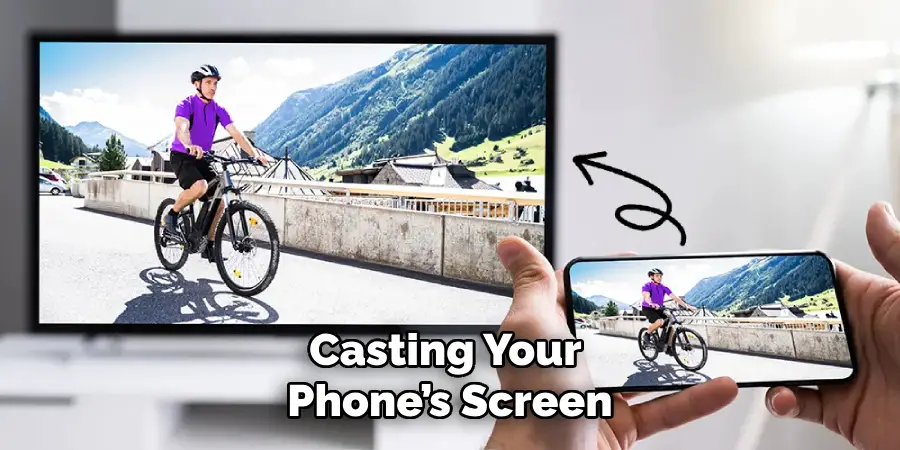 Casting Your Phone’s Screen