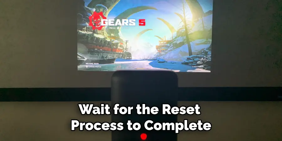 Wait for the Reset Process to Complete