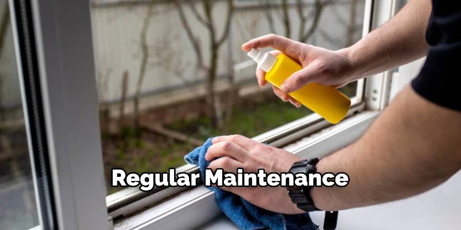 Regular Maintenance