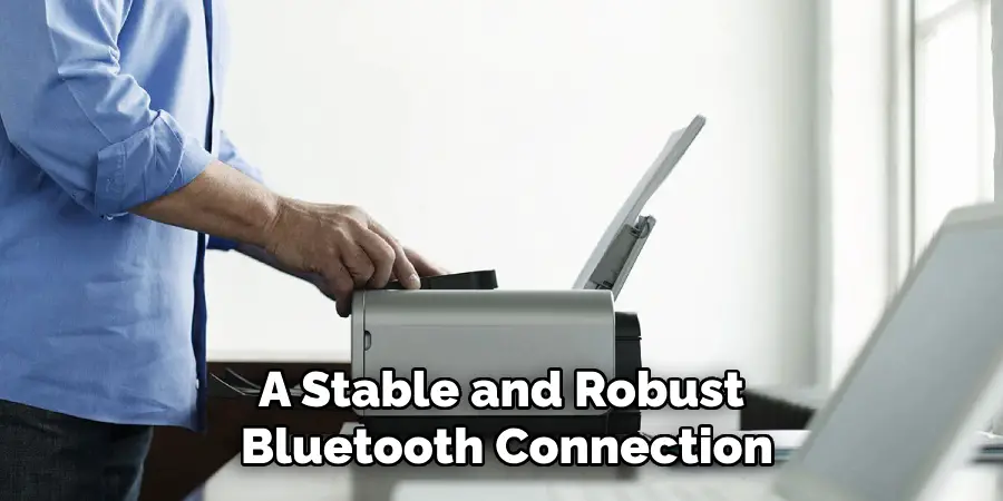 A Stable and Robust Bluetooth Connection