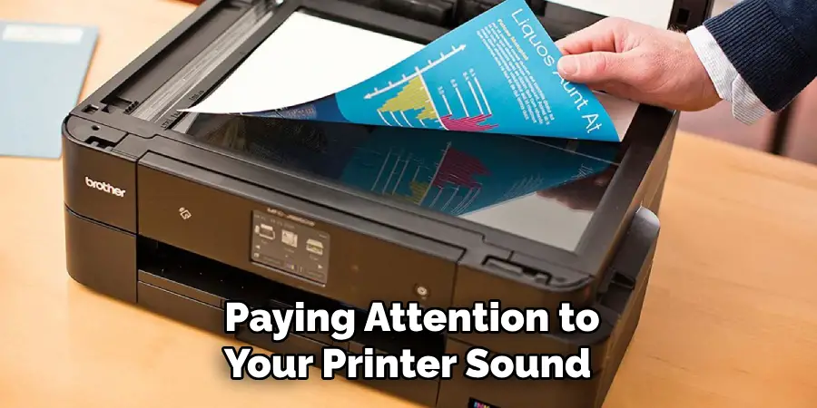 Paying Attention to
Your Printer Sound 