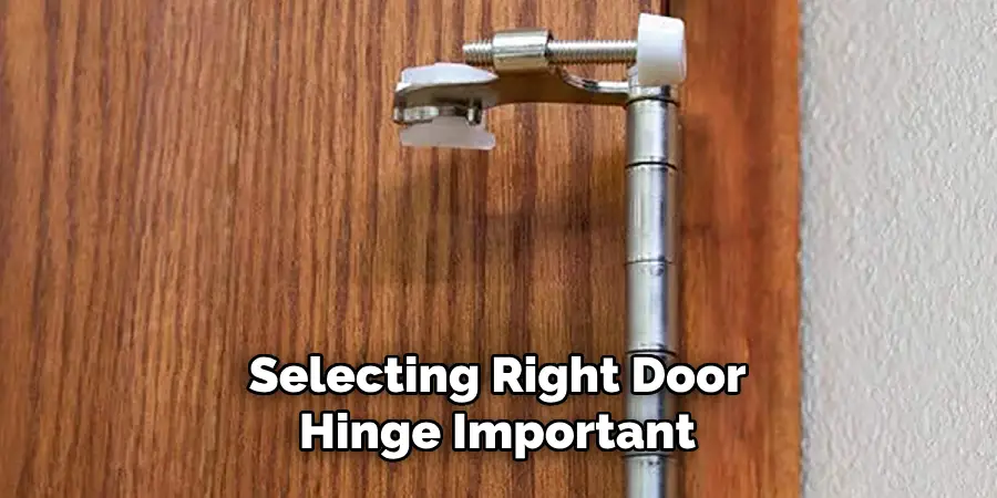 Selecting Right Door Hinge Important