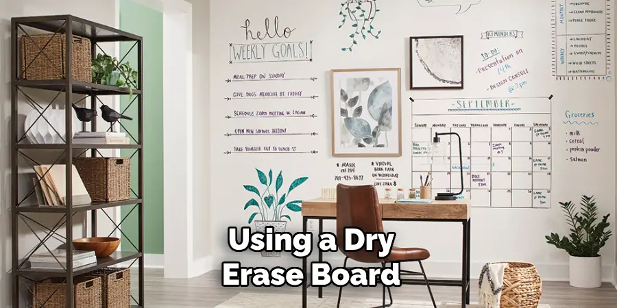 Using a Dry
Erase Board