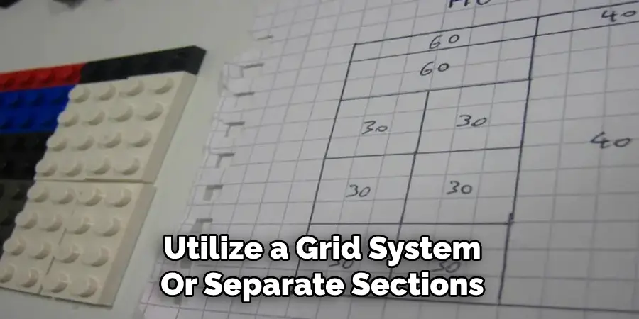 Utilize a Grid System
Or Separate Sections