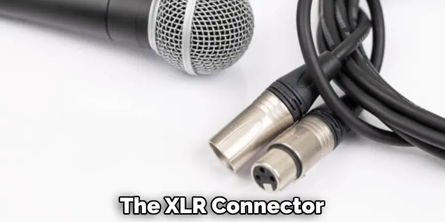 The XLR Connector