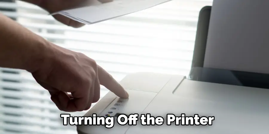 Turning Off the Printer