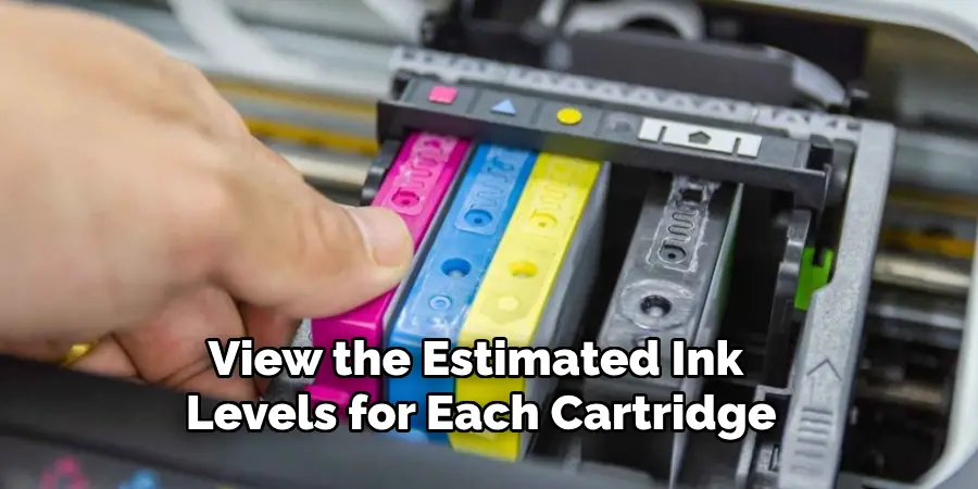 View the Estimated Ink 
Levels for Each Cartridge