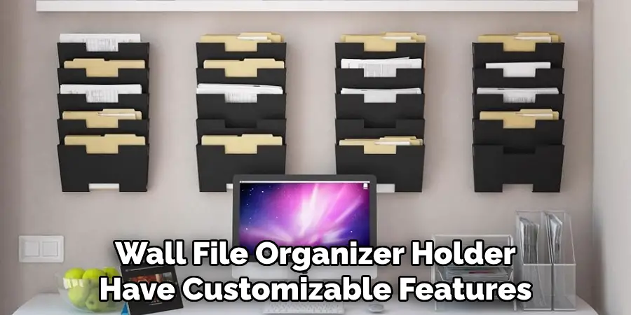 Wall File Organizer Holder Have Customizable Features