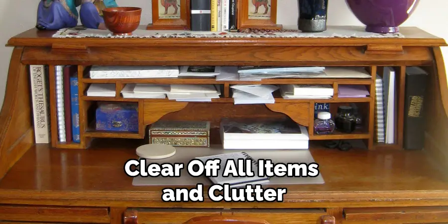 Clear Off All Items and Clutter
