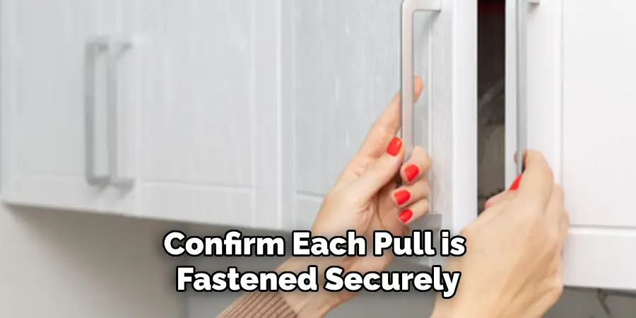 Confirm Each Pull is Fastened Securely