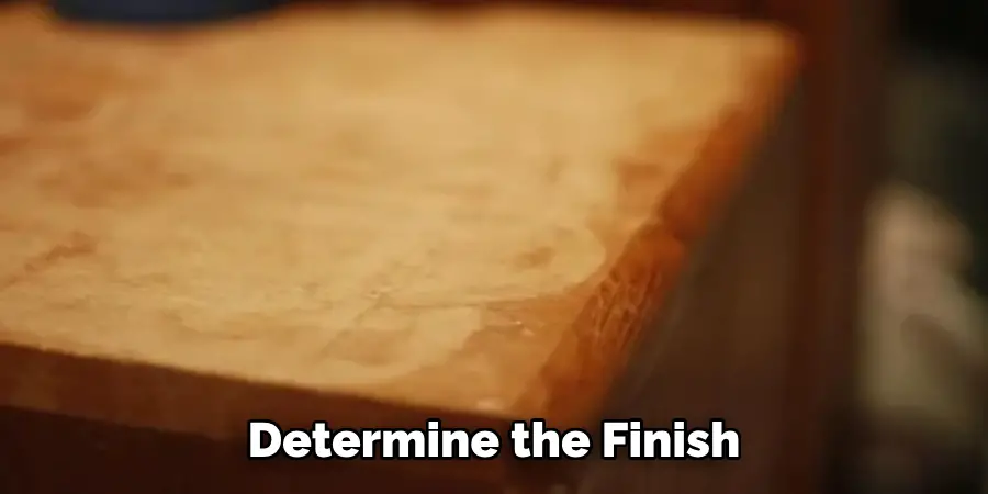 Determine the Finish