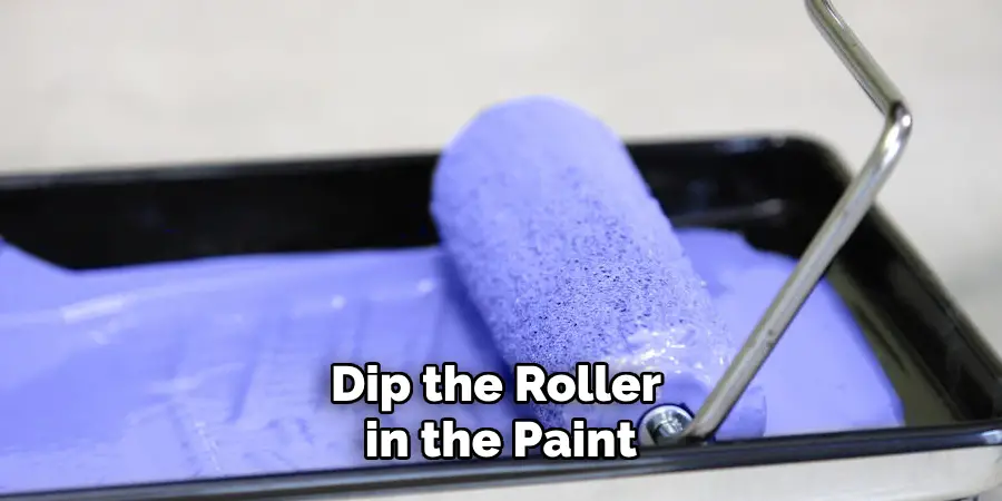 Dip the Roller in the Paint