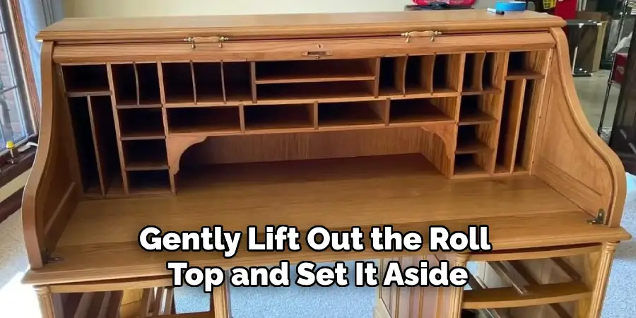 Gently Lift Out the Roll Top and Set It Aside