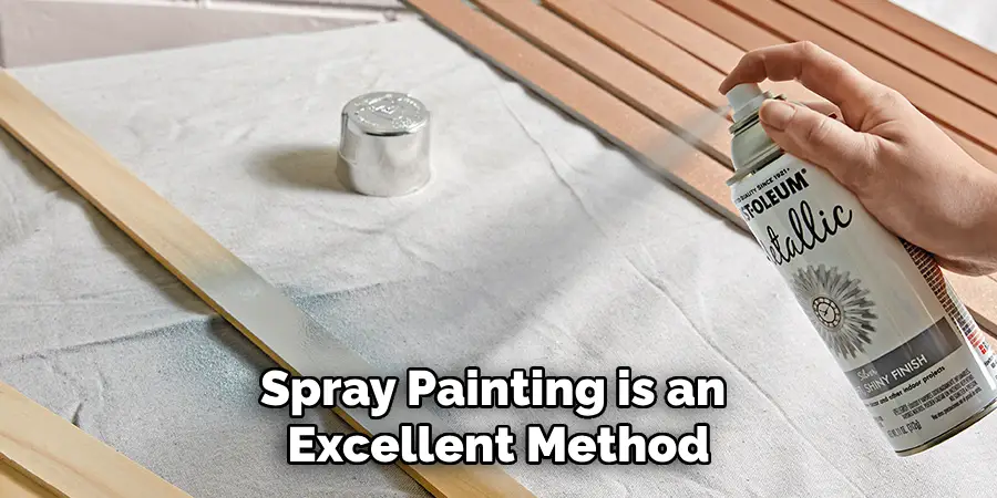 Spray Painting is an Excellent Method