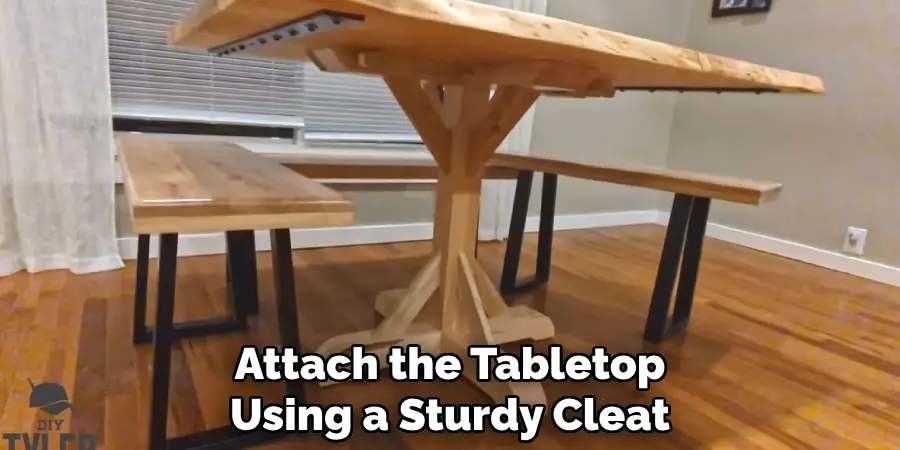 Attach the Tabletop
Using a Sturdy Cleat  