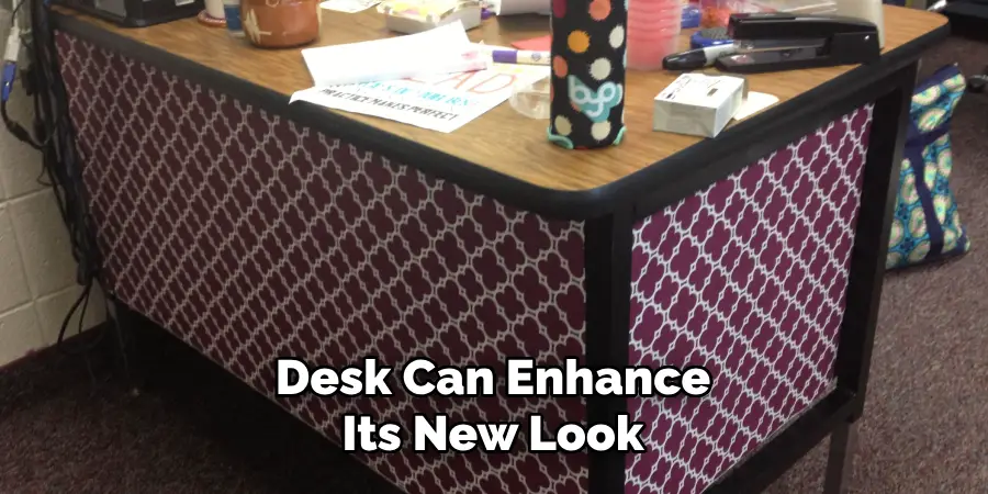 Desk Can Enhance Its New Look