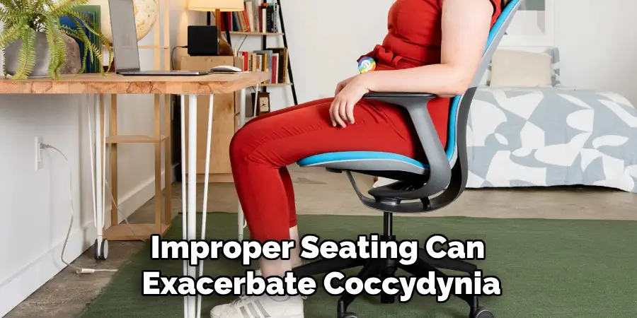 Improper Seating Can Exacerbate Coccydynia