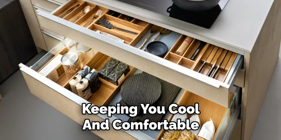 Keeping You Cool
And Comfortable