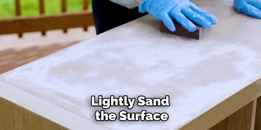 Lightly Sand the Surface