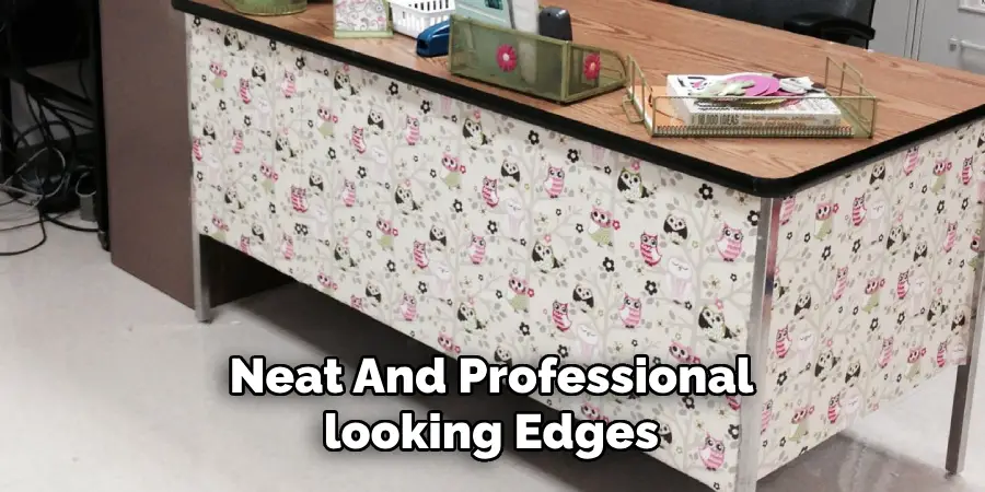 Neat And Professional-looking Edges