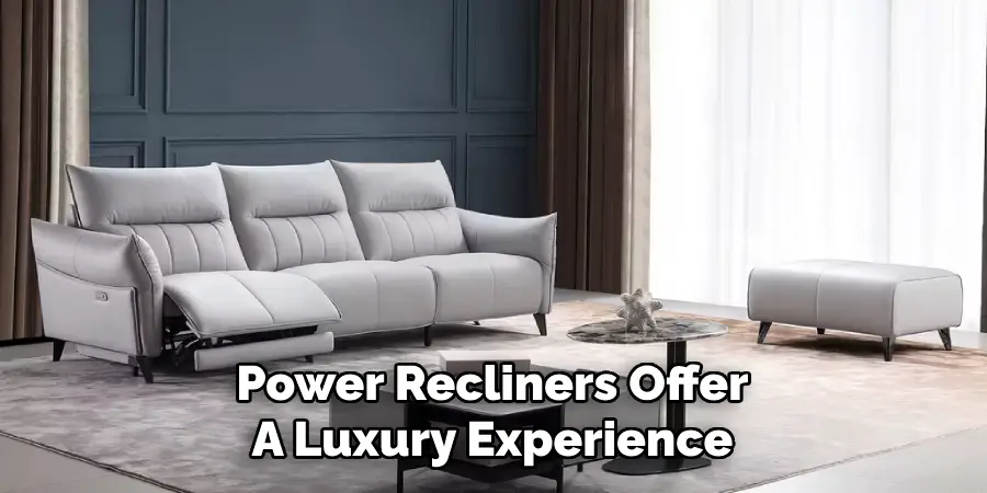 Power Recliners Offer
A Luxury Experience 