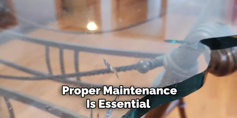 Proper Maintenance Is Essential 