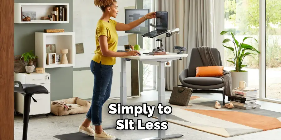 Simply to Sit Less